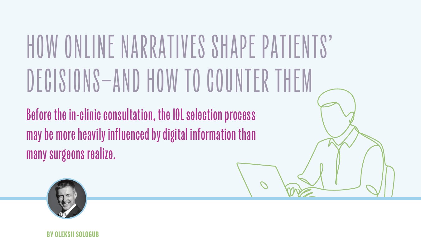 How Online Narratives Shape Patients’ Decisions in Cataract & Refractive Surgery Today